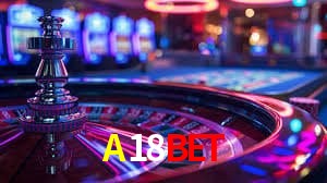 Recursos de Bônus A18BET